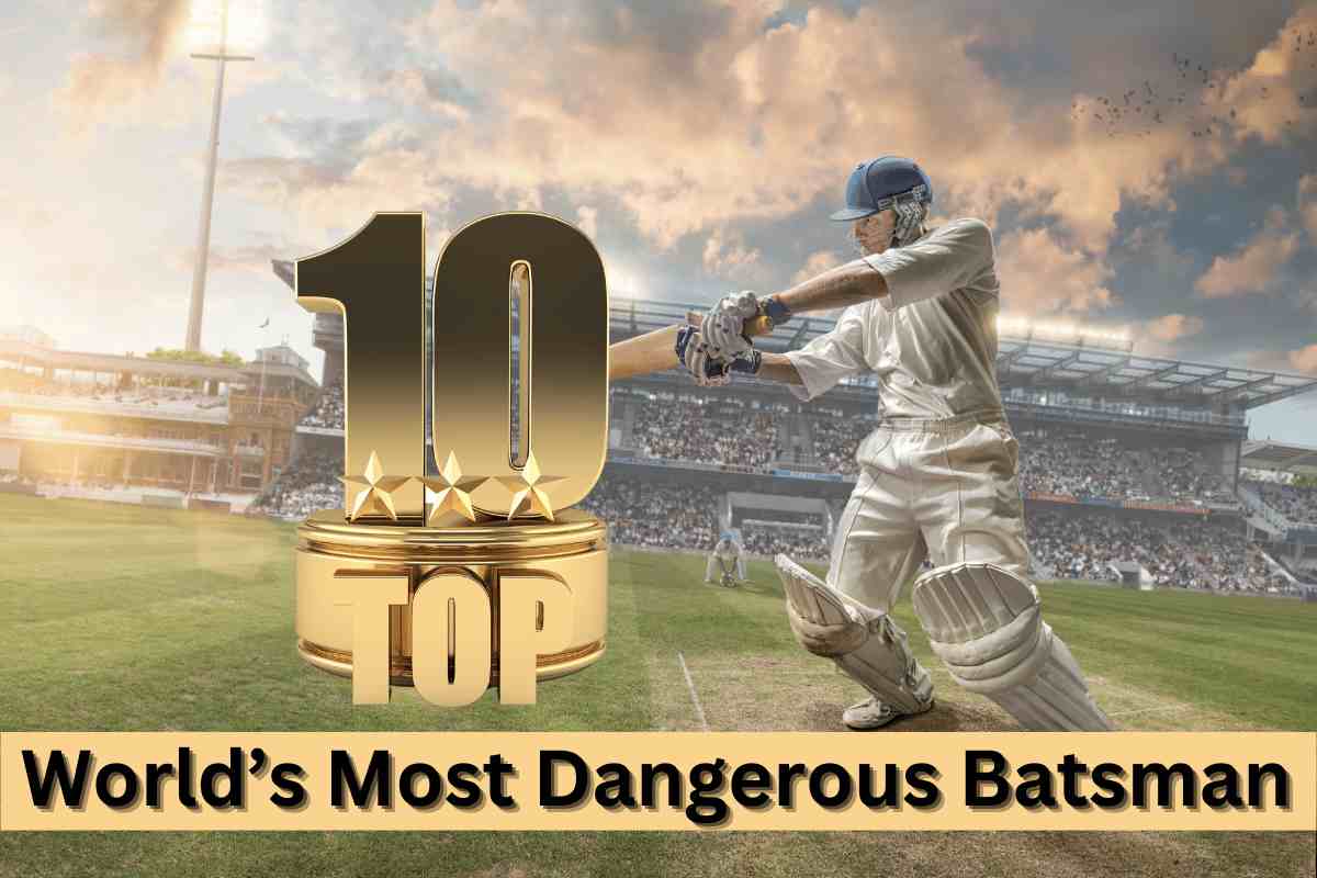 Who is Number One Most Dangerous Batsman in the World: Top 10