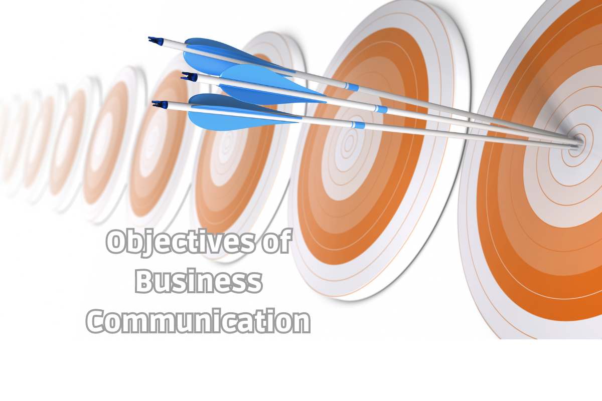 15 Objectives of Business Communication