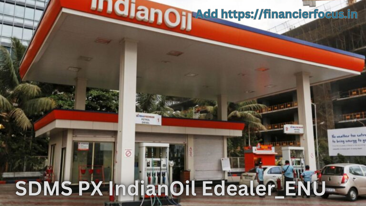 SDMS PX IndianOil Edealer_ENU